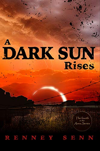 A Dark Sun Rises (The Anna Series Book 4) (English Edition)