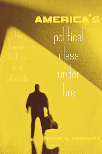 America's Political Class Under Fire: The Twentieth Century's Great Culture War