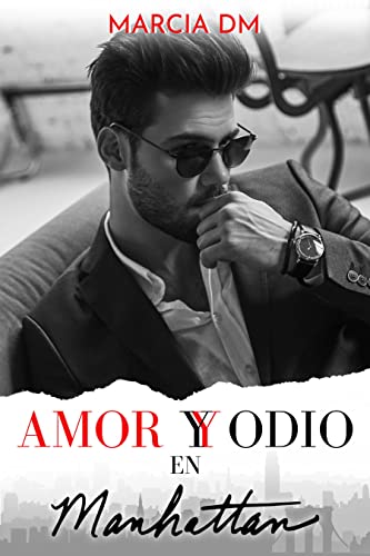 Amor y Odio en Manhattan: Romance Bully (Hermanos Walker nº 1)