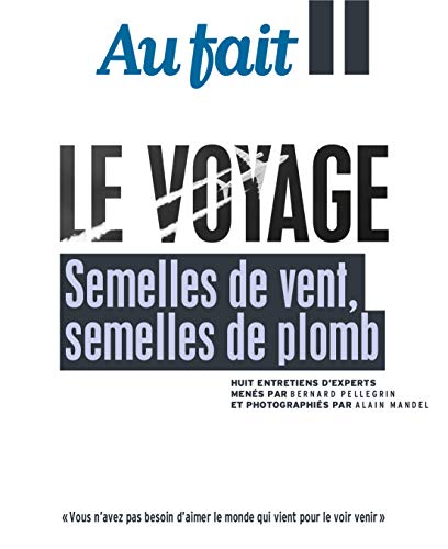 Au Fait - le Voyage - Semelles de Vent, Semelles de Plomb