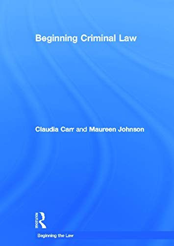 Beginning Criminal Law (Beginning the Law)