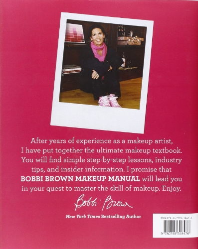 Bobbi Brown Makeup Manual: For Everyone from Beginner to Pro