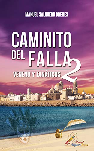 Caminito del Falla 2: Veneno y fanáticos