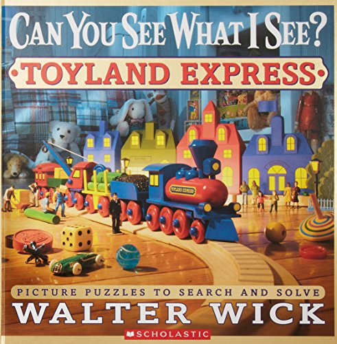 Can You See What I See?: Toyland Express: Picture Puzzles to Search and Solve