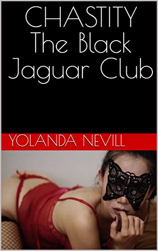 CHASTITY The Black Jaguar Club (English Edition)