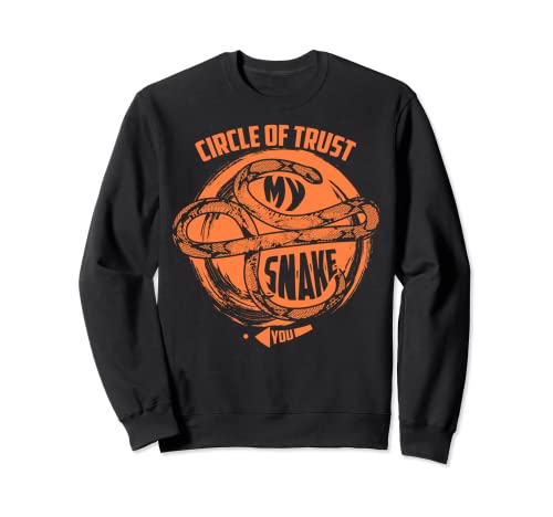 Circle Of Trust My Snake | Lindo regalo de serpiente de confianza Sudadera