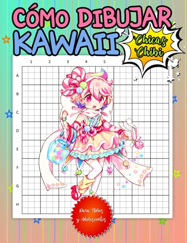 Como Dibujar Kawaii | Chicas Chibi | Para Niños y Adolescentes: Como dibujar chibi | Aprender a dibujar manga | Libro como dibujar kawaii | Aprende a ... y pintar chibis | Como dibujar manga chicas