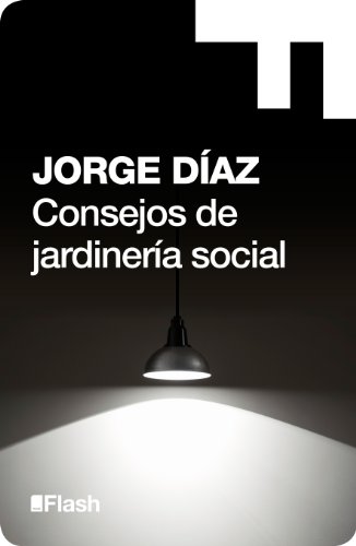 Consejos de jardinería social (Flash Relatos)