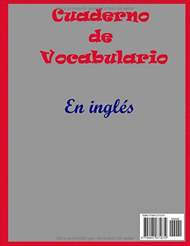 Cuaderno de vocabulario en inglés: Cuaderno personal de traducción al inglés,Detalles: Cubierta: acabado mate. Papel: blanco. Páginas: 116 páginas. Tamaño: 11 x 8,5 pulgadas.