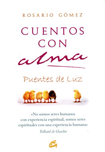 Cuentos con alma : por un mundo mejor : puentes de luz (Serendipity)