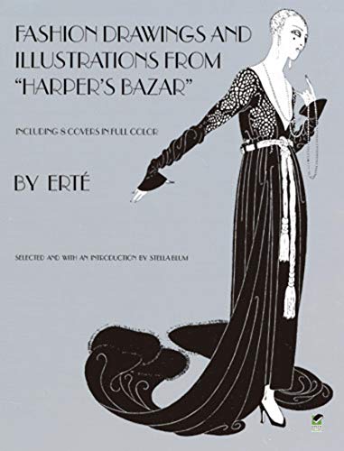 Designs by "Erte: Fashion Drawings and Illustrations from "Harper's Bazaar" (Dover Fine Art, History of Art)