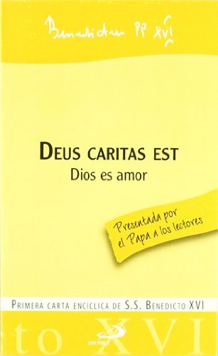 Deus caritas est - Dios es amor: Primera carta encíclica de S.S. Benedicto XVI (Encíclicas-documentos)