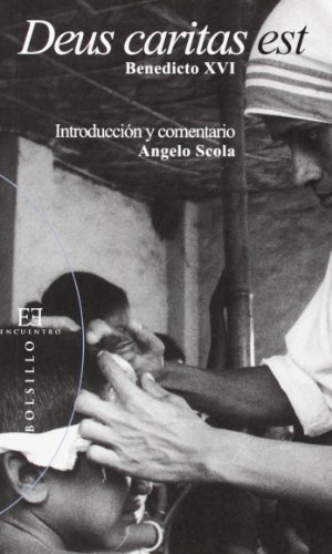 Deus caritas est: Introducción y comentario de Angelo Scola (Bolsillo)