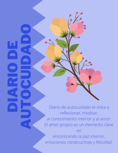 Diario de autocuidado: 100 páginas únicas bien estructuradas, columnas útiles, citas sobre la felicidad, citas motivacionales, citas sobre el cuidado personal, mandala para colorear