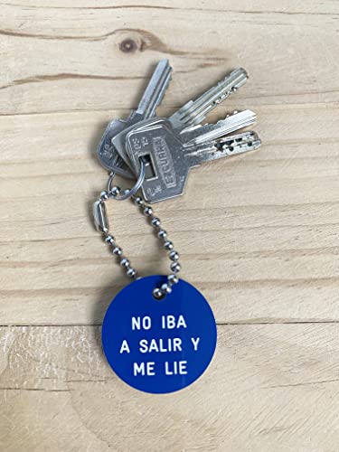 Diminuto Cielo | Llavero redondo color azul con la frase grabada"No iba a salir y me lie" | Divertido y Original Regalo para las llaves de casa o el coche o para mochilas y maletas | Redondo 40x3mm