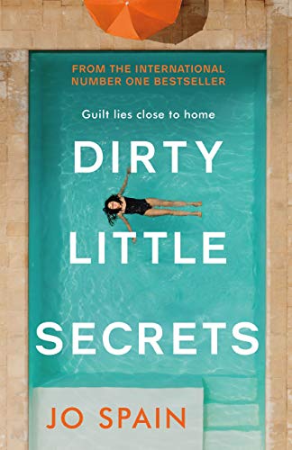 Dirty Little Secrets: The twisty and addictive thriller from the bestselling author of The Perfect Lie (English Edition)