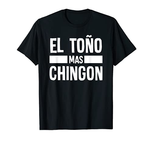 Diseño Gracioso de Nombre Hispano - Toño Chingon Camiseta