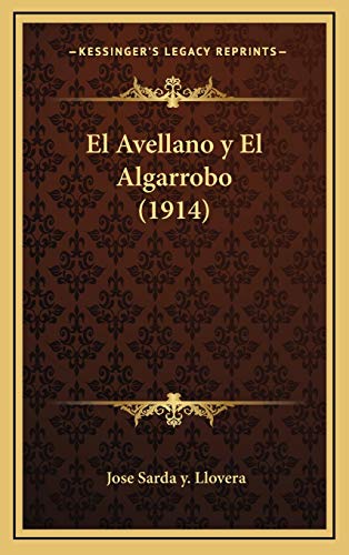 El Avellano y El Algarrobo (1914)