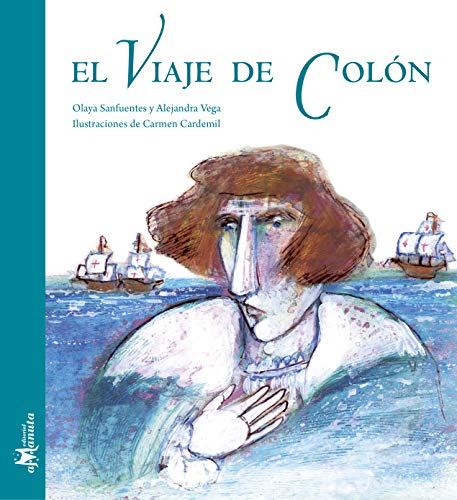 El viaje de Colón (Colección Mi Historia)