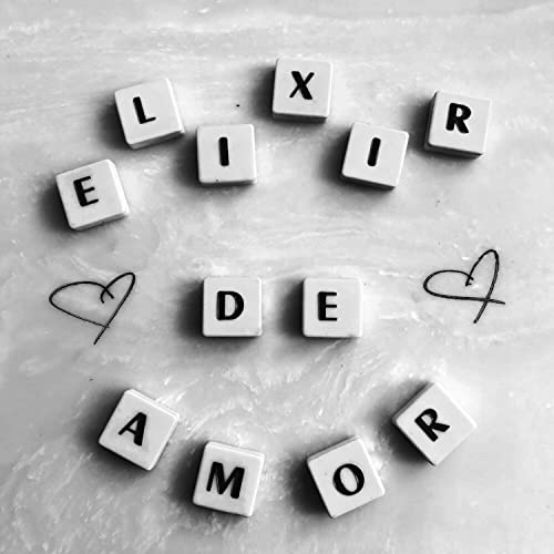 Elixir De Amor (Demo) [Explicit]