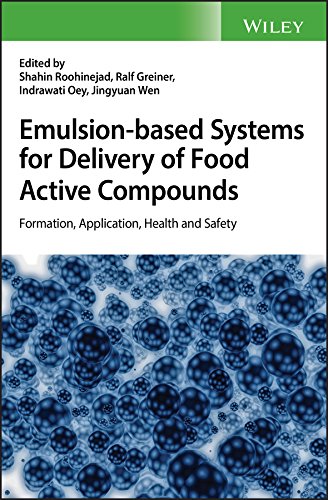 Emulsion-based Systems for Delivery of Food Active Compounds: Formation, Application, Health and Safety (English Edition)