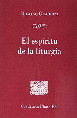 Espiritu De La Liturgia, El: 100 (Cuadernos Phase)