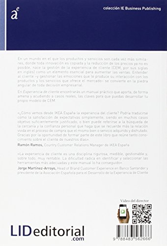 Experiencia de cliente: Un Equipo de Seis Especialistas Que Explican Cómo Gestionar Las Emociones del Consumidor Para Aumentar Las Ventas (colección IE Business Publishing)