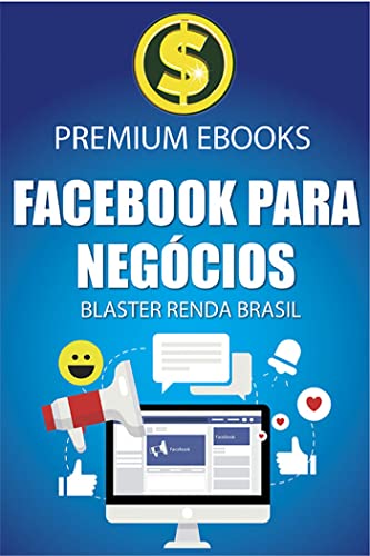 FACEBOOK PARA NEGÓCIOS (Portuguese Edition)