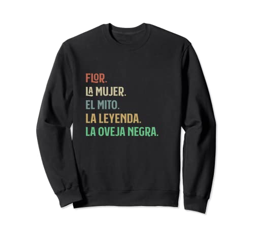 Flor la Mujer Mito Leyenda La Oveja Negra Divertido Sudadera