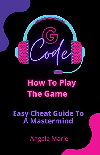 G-Code : How To Play The Game (English Edition)