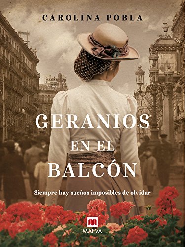 Geranios en el balcón (Grandes Novelas)