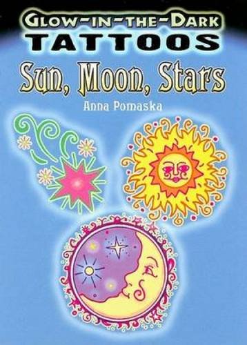 Glow-In-The-Dark Tattoos: Sun, Moon, Stars (Dover Tattoos)