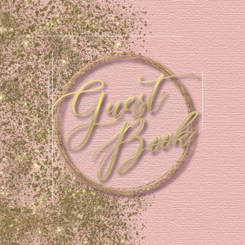 Guest book: Guestbook for Wedding, Baby Shower, Birthday, Bridal Shower, Graduation Party, 50th Anniversary |Rose Gold Guest Book | Wedding Guest ... Guestbook| pink & glitter with gold foil