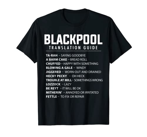 Guía divertida de traducción de la jerga de Blackpool Rose Of Lancaster Camiseta