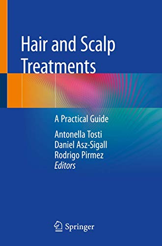 Hair and Scalp Treatments: A Practical Guide