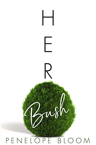 Her Bush (Objects of Attraction Book 6) (English Edition)