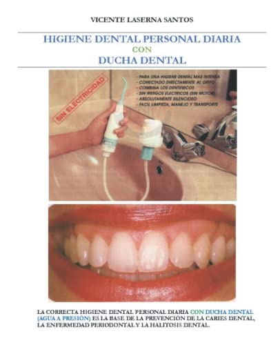 HIGIENE DENTAL PERSONAL DIARIA CON DUCHA DENTAL