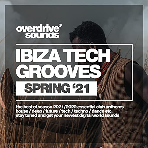 Ibiza Tech Grooves (Spring '21)