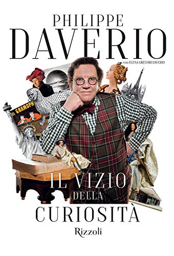 Il vizio della curiosità (Rizzoli Illustrati)