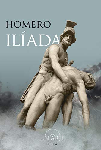 ILÍADA (edición revisada, corregida y anotada): Versión directa y literal del griego por el Dr L. Segalá y Estalella, con Introducción, notas y excursos por Lic. Carlos Alberto Messuti