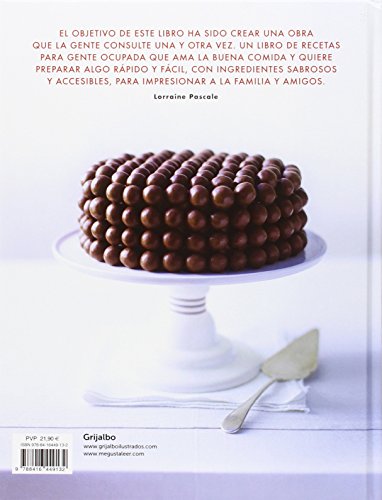 La cocina rápida de Lorraine Pascale: 100 recetas frescas, deliciosas y hechas en un plisplás (Cocina de autor)