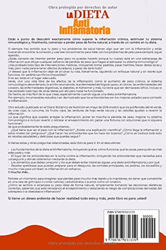 La Dieta Antiinflamatoria: Restaura tu sistema inmunológico y pierde peso venciendo los síntomas de la inflamación comiendo tus alimentos favoritos todos los días