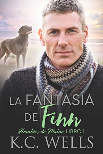 LA FANTASÍA DE FINN: Hombres de Maine, Libro 1