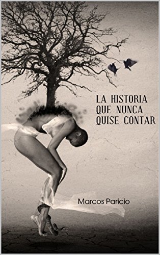 La historia que nunca quise contar (Intriga y suspense)