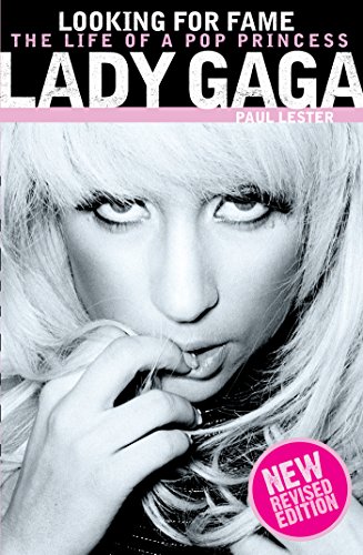 Lady Gaga: Looking for Fame (English Edition)