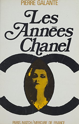 Les années Chanel (Littérature Générale) (French Edition)