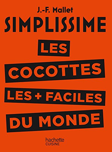 Les cocottes les + faciles du monde (CUISINE)