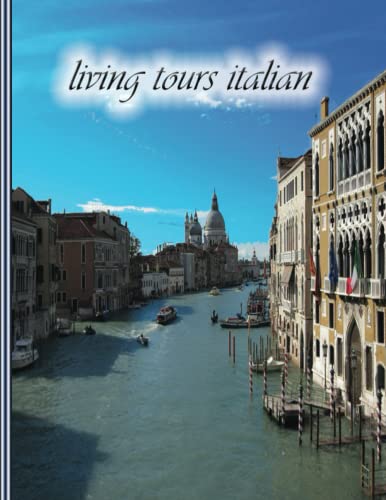 living tours italian: notebook To discover the heart of Italian life , Every day new Italian exciting experience detection: beauty, history, ... food/for all people /men ,women ,boys ,girls