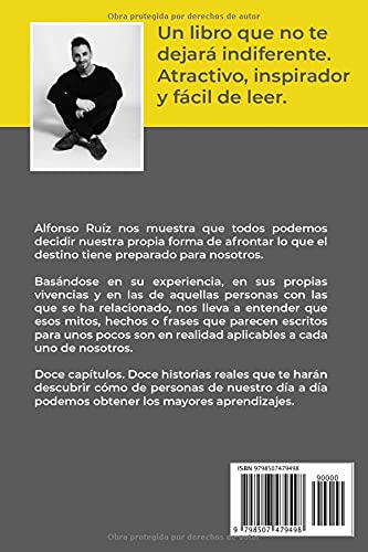 LO HICIERON PORQUE NO SABÍAN QUE ERA IMPOSIBLE: Doce historias reales que te harán descubrir como en lo ordinario puede estar lo extraordinario.