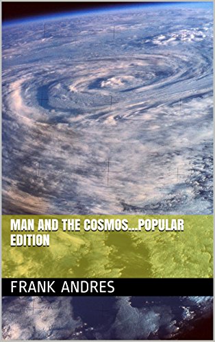 Man and the Cosmos...Popular Edition (English Edition)